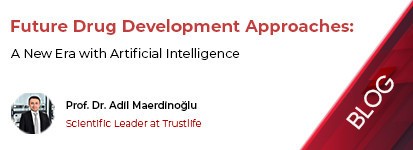 Future Drug Development Approaches: A New Era with Artificial Intelligence