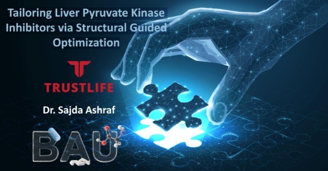 Tailoring Liver Pyruvate Kinase Inhibitors via Structural Guided Optimization